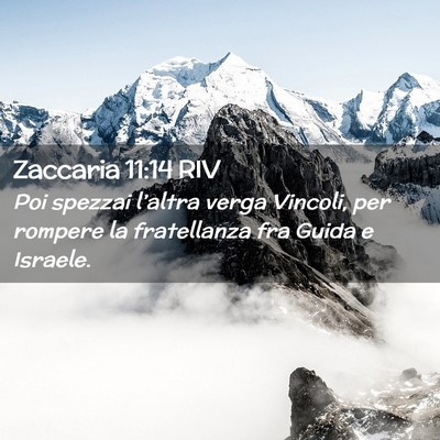Picture 02 - Zaccaria 11:14 RIV - Poi spezzai l’altra verga Vincoli, per rompere - Bible Verse Picture