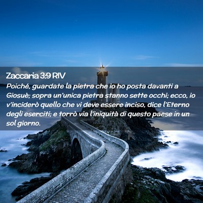 Picture 02 - Zaccaria 3:9 RIV - Poiché, guardate la pietra che io ho posta - Bible Verse Picture