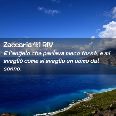Picture 02 - Zaccaria 4:1 RIV - E l’angelo che parlava meco tornò, e mi - Bible Verse Picture