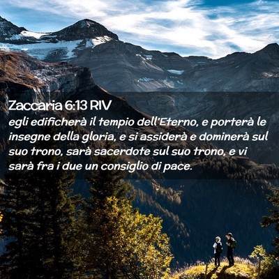 Picture 02 - Zaccaria 6:13 RIV - egli edificherà il tempio dell’Eterno, e - Bible Verse Picture