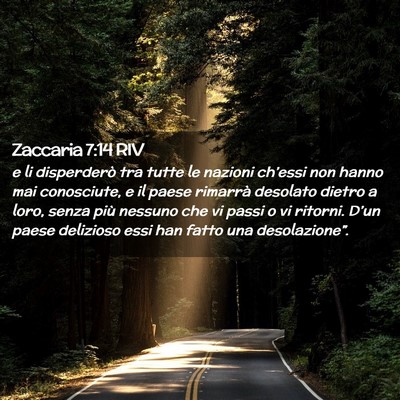 Picture 02 - Zaccaria 7:14 RIV - e li disperderò tra tutte le nazioni ch’essi - Bible Verse Picture