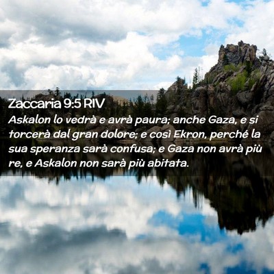 Picture 02 - Zaccaria 9:5 RIV - Askalon lo vedrà e avrà paura; anche Gaza, e si - Bible Verse Picture