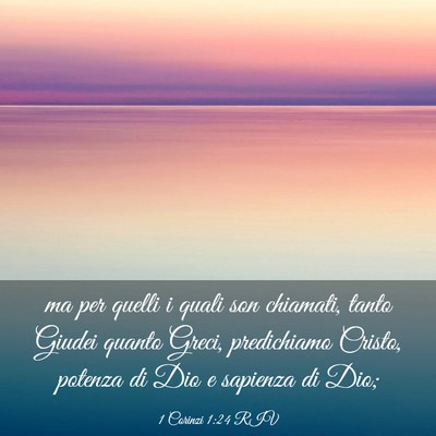 Picture 03 - 1 Corinzi 1:24 RIV - ma per quelli i quali son chiamati, tanto Giudei - Bible Verse Picture