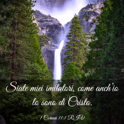 Picture 03 - 1 Corinzi 11:1 RIV - Siate miei imitatori, come anch’io lo sono di - Bible Verse Picture