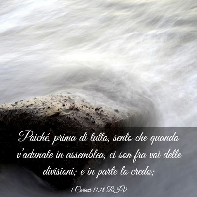 Picture 03 - 1 Corinzi 11:18 RIV - Poiché, prima di tutto, sento che quando - Bible Verse Picture