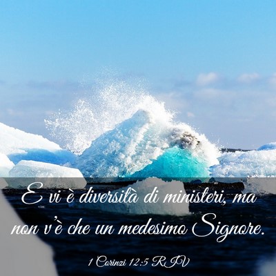 Picture 03 - 1 Corinzi 12:5 RIV - E vi è diversità di ministeri, ma non v’è - Bible Verse Picture