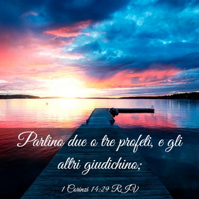 Picture 03 - 1 Corinzi 14:29 RIV - Parlino due o tre profeti, e gli altri - Bible Verse Picture