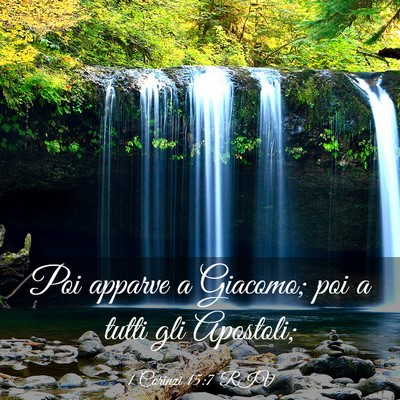 Picture 03 - 1 Corinzi 15:7 RIV - Poi apparve a Giacomo; poi a tutti gli - Bible Verse Picture