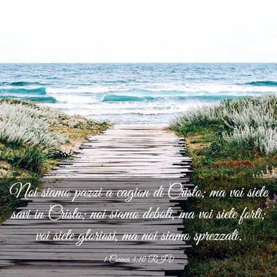 Picture 03 - 1 Corinzi 4:10 RIV - Noi siamo pazzi a cagion di Cristo; ma voi siete - Bible Verse Picture
