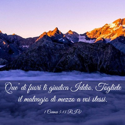 Picture 03 - 1 Corinzi 5:13 RIV - Que’ di fuori li giudica Iddio. Togliete il - Bible Verse Picture