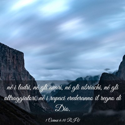Picture 03 - 1 Corinzi 6:10 RIV - né i ladri, né gli avari, né gli ubriachi, né - Bible Verse Picture