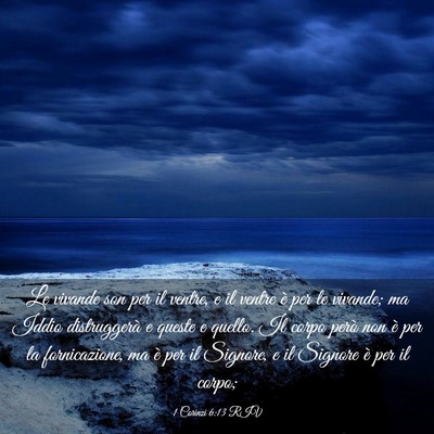 Picture 03 - 1 Corinzi 6:13 RIV - Le vivande son per il ventre, e il ventre è per - Bible Verse Picture