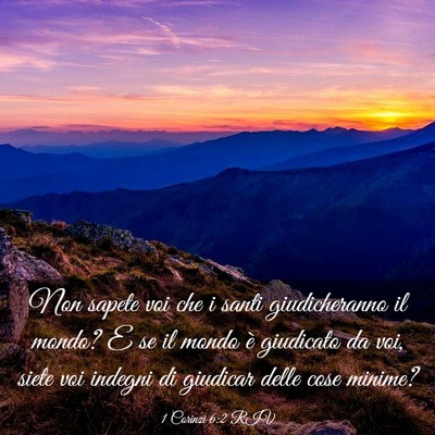 Picture 03 - 1 Corinzi 6:2 RIV - Non sapete voi che i santi giudicheranno il - Bible Verse Picture