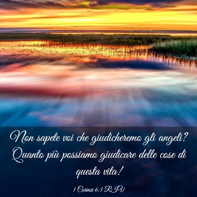Picture 03 - 1 Corinzi 6:3 RIV - Non sapete voi che giudicheremo gli angeli? - Bible Verse Picture
