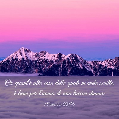 Picture 03 - 1 Corinzi 7:1 RIV - Or quant’è alle cose delle quali m’avete - Bible Verse Picture