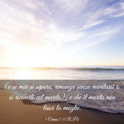 Picture 03 - 1 Corinzi 7:11 RIV - (e se mai si separa, rimanga senza maritarsi o si - Bible Verse Picture
