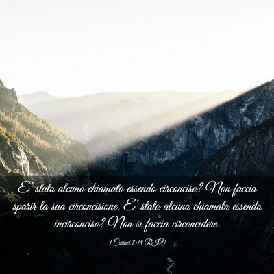 Picture 03 - 1 Corinzi 7:18 RIV - E’ stato alcuno chiamato essendo circonciso? - Bible Verse Picture