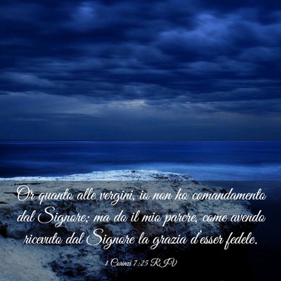 Picture 03 - 1 Corinzi 7:25 RIV - Or quanto alle vergini, io non ho comandamento - Bible Verse Picture