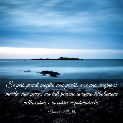 Picture 03 - 1 Corinzi 7:28 RIV - Se però prendi moglie, non pecchi; e se una - Bible Verse Picture