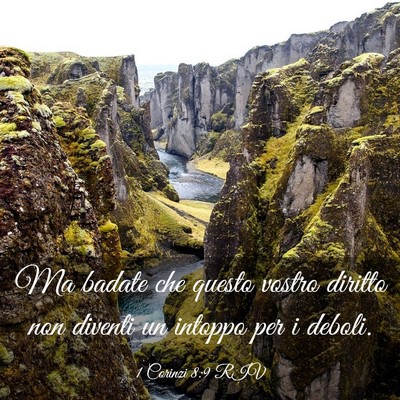 Picture 03 - 1 Corinzi 8:9 RIV - Ma badate che questo vostro diritto non diventi - Bible Verse Picture