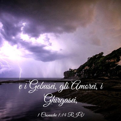 Picture 03 - 1 Cronache 1:14 RIV - e i Gebusei, gli Amorei, i - Bible Verse Picture