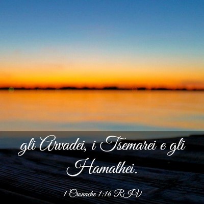 Picture 03 - 1 Cronache 1:16 RIV - gli Arvadei, i Tsemarei e gli - Bible Verse Picture