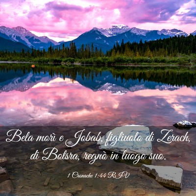 Picture 03 - 1 Cronache 1:44 RIV - Bela morì e Jobab, figliuolo di Zerach, di - Bible Verse Picture