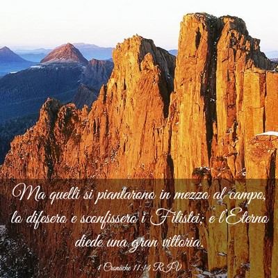 Picture 03 - 1 Cronache 11:14 RIV - Ma quelli si piantarono in mezzo al campo, lo - Bible Verse Picture