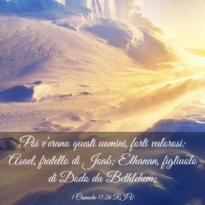 Picture 03 - 1 Cronache 11:26 RIV - Poi v’erano questi uomini, forti valorosi: - Bible Verse Picture