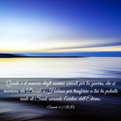 Picture 03 - 1 Cronache 12:23 RIV - Questo è il numero degli uomini armati per la - Bible Verse Picture