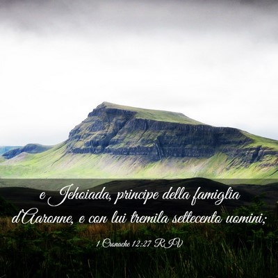 Picture 03 - 1 Cronache 12:27 RIV - e Jehoiada, principe della famiglia d’Aaronne, - Bible Verse Picture