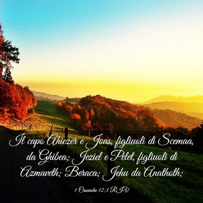 Picture 03 - 1 Cronache 12:3 RIV - Il capo Ahiezer e Joas, figliuoli di Scemaa, da - Bible Verse Picture