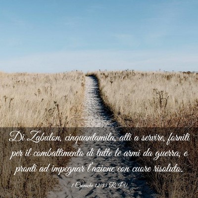 Picture 03 - 1 Cronache 12:33 RIV - Di Zabulon, cinquantamila, atti a servire, - Bible Verse Picture