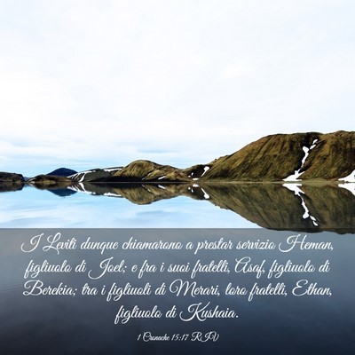 Picture 03 - 1 Cronache 15:17 RIV - I Leviti dunque chiamarono a prestar servizio - Bible Verse Picture