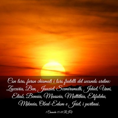Picture 03 - 1 Cronache 15:18 RIV - Con loro, furon chiamati i loro fratelli del - Bible Verse Picture