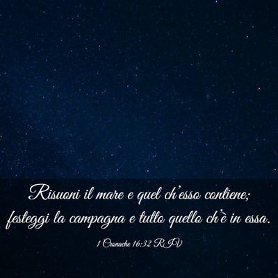 Picture 03 - 1 Cronache 16:32 RIV - Risuoni il mare e quel ch’esso contiene; - Bible Verse Picture