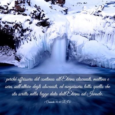 Picture 03 - 1 Cronache 16:40 RIV - perché offrissero del continuo all’Eterno - Bible Verse Picture