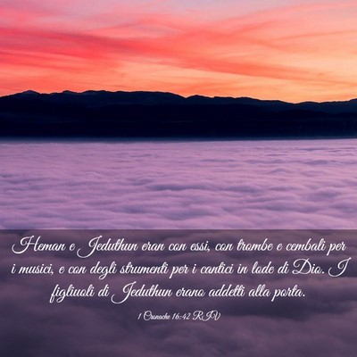 Picture 03 - 1 Cronache 16:42 RIV - Heman e Jeduthun eran con essi, con trombe e - Bible Verse Picture