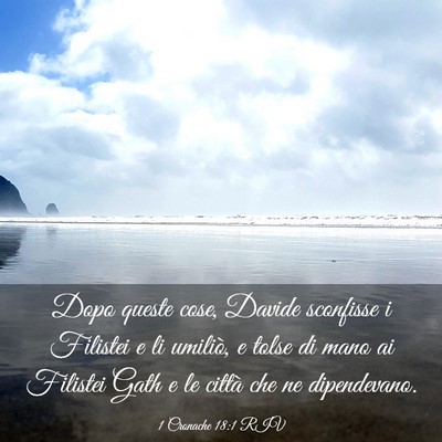 Picture 03 - 1 Cronache 18:1 RIV - Dopo queste cose, Davide sconfisse i Filistei e - Bible Verse Picture