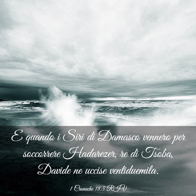 Picture 03 - 1 Cronache 18:5 RIV - E quando i Siri di Damasco vennero per soccorrere - Bible Verse Picture