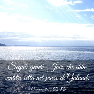 Picture 03 - 1 Cronache 2:22 RIV - Segub generò Jair, che ebbe ventitre città nel - Bible Verse Picture