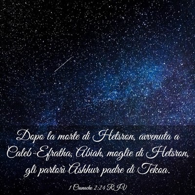 Picture 03 - 1 Cronache 2:24 RIV - Dopo la morte di Hetsron, avvenuta a - Bible Verse Picture