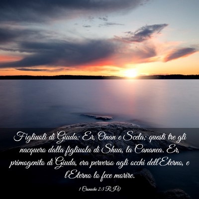 Picture 03 - 1 Cronache 2:3 RIV - Figliuoli di Giuda: Er, Onan e Scela; questi tre - Bible Verse Picture