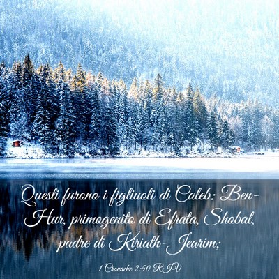 Picture 03 - 1 Cronache 2:50 RIV - Questi furono i figliuoli di Caleb: Ben-Hur, - Bible Verse Picture