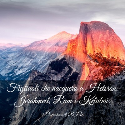 Picture 03 - 1 Cronache 2:9 RIV - Figliuoli che nacquero a Hetsron: Jerahmeel, Ram - Bible Verse Picture