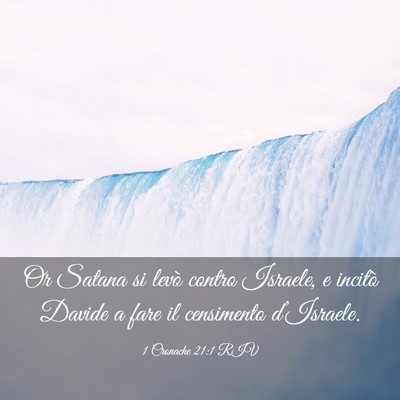 Picture 03 - 1 Cronache 21:1 RIV - Or Satana si levò contro Israele, e incitò - Bible Verse Picture