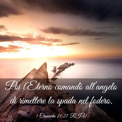 Picture 03 - 1 Cronache 21:27 RIV - Poi l’Eterno comandò all’angelo di rimettere - Bible Verse Picture