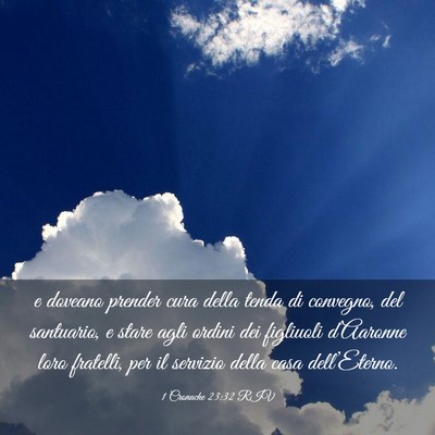 Picture 03 - 1 Cronache 23:32 RIV - e doveano prender cura della tenda di convegno, - Bible Verse Picture