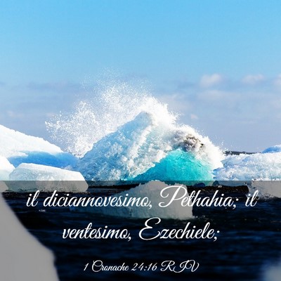 Picture 03 - 1 Cronache 24:16 RIV - il diciannovesimo, Pethahia; il ventesimo, - Bible Verse Picture
