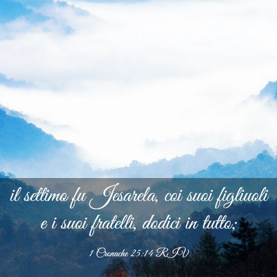 Picture 03 - 1 Cronache 25:14 RIV - il settimo fu Jesarela, coi suoi figliuoli e i - Bible Verse Picture